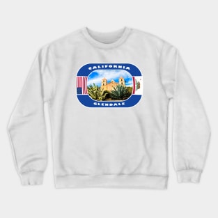 California, Glendale City, USA Crewneck Sweatshirt